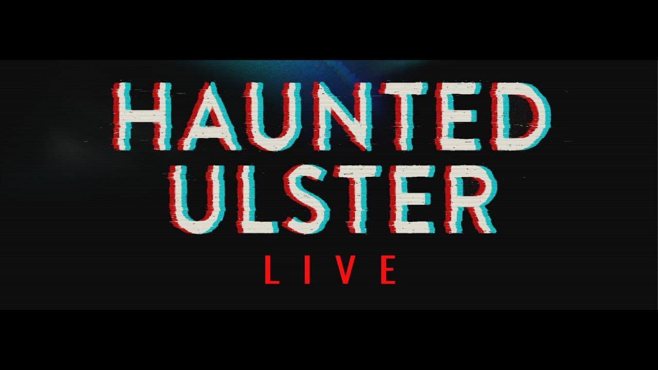 Haunted Ulster Live Trailer (2023)