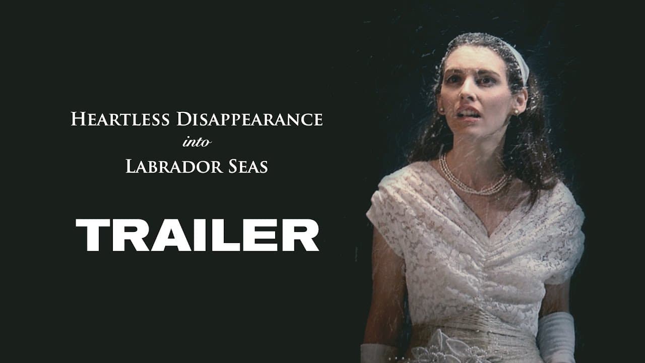 Heartless Disappearance into Labrador seas - Trailer