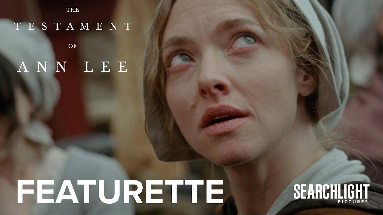 "Amanda Seyfried is Ann Lee" Featurette