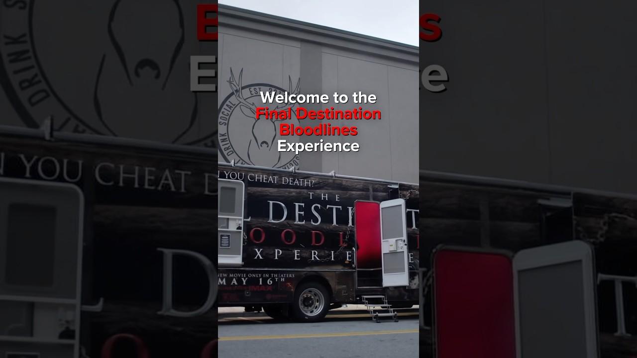Which one of you is next? Tempt fate at the Final Destination Bloodlines Experience.