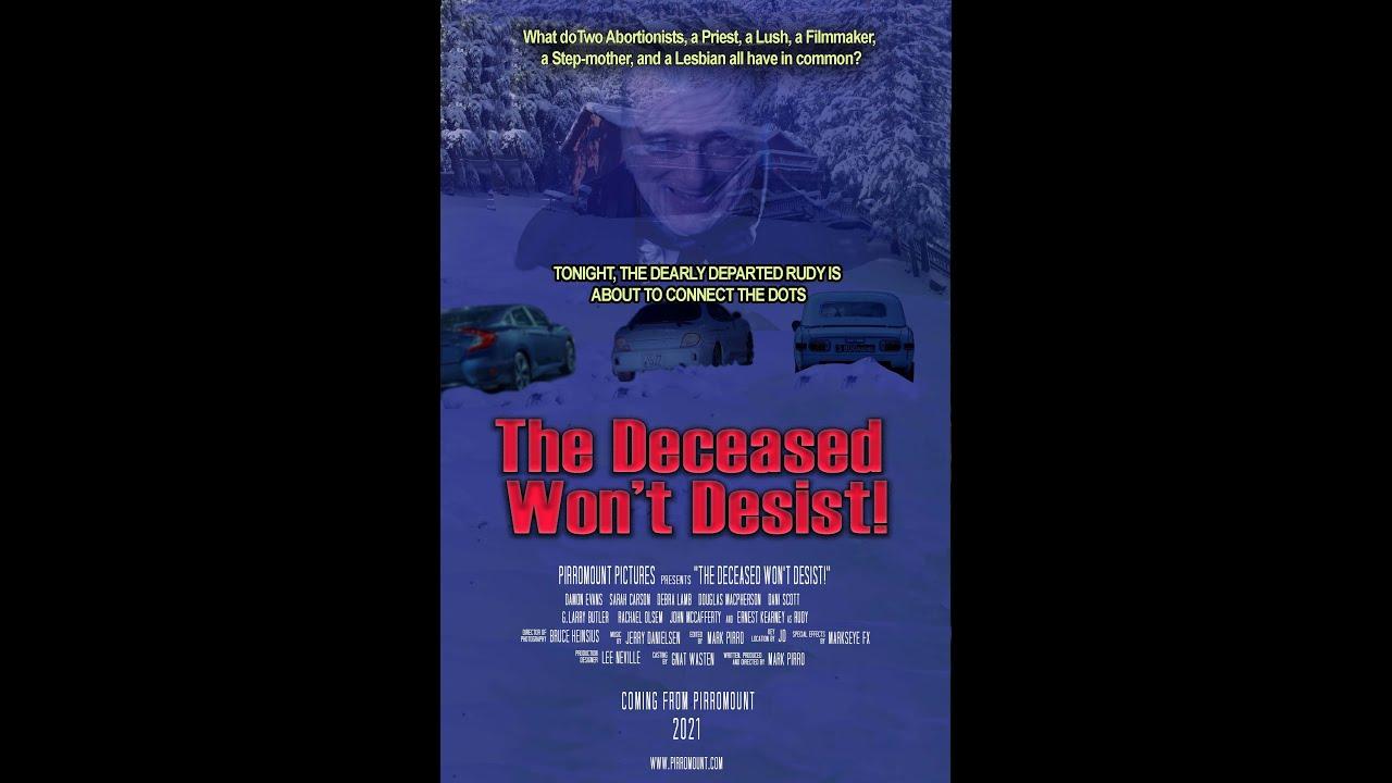 "The Deceased Won't Desist" Teaser Trailer