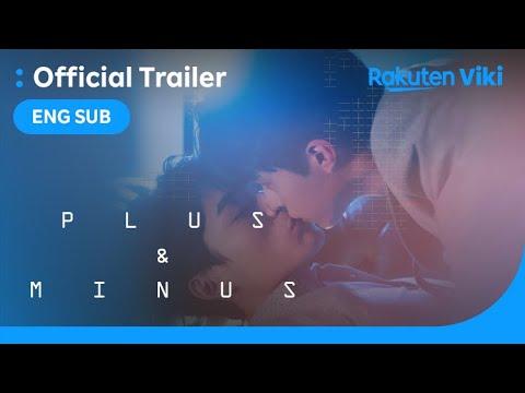 Plus and Minus - OFFICIAL TRAILER | Taiwanese Drama | Shi Cheng Hao, Max Lin