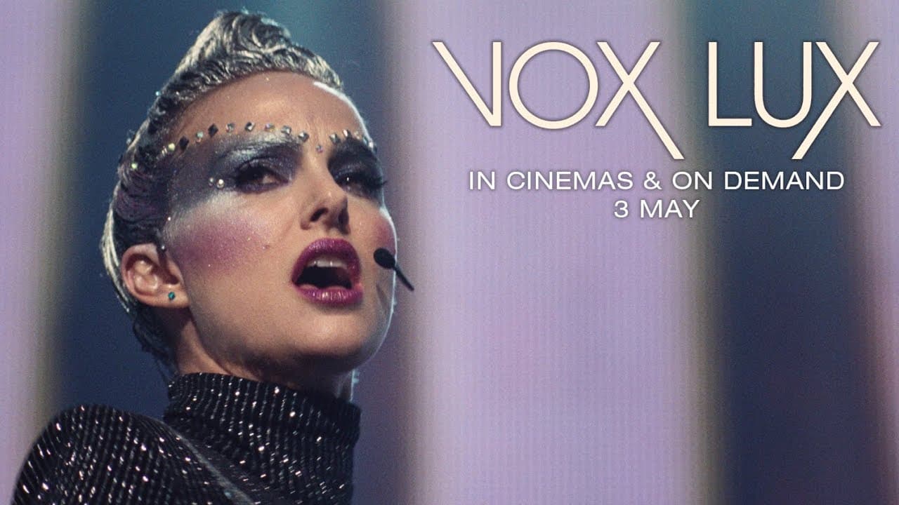 Vox Lux | Official UK Trailer #2 [HD] | In Cinemas & On Demand Now