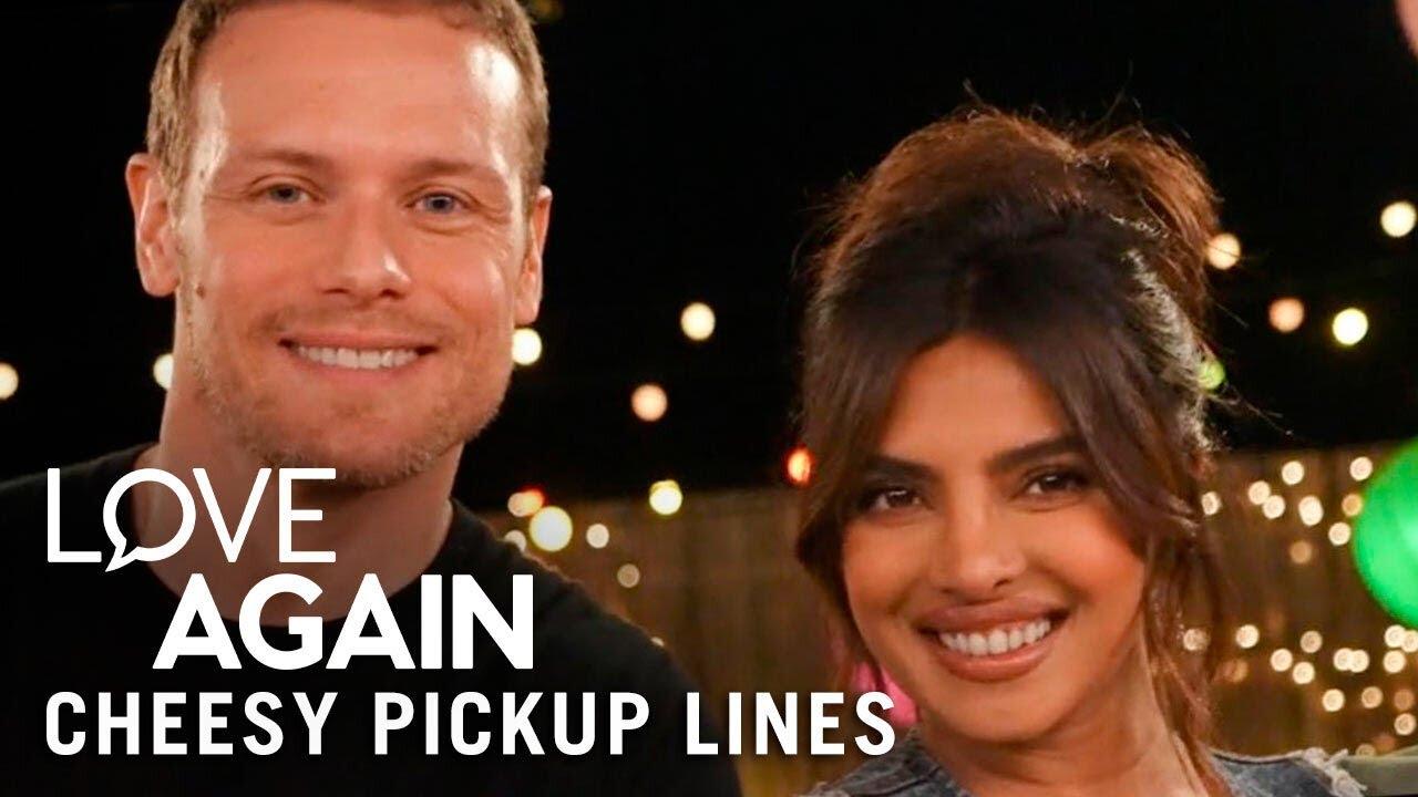 Cheesiest Pickup Lines with Priyanka Chopra Jonas and Sam Heughan
