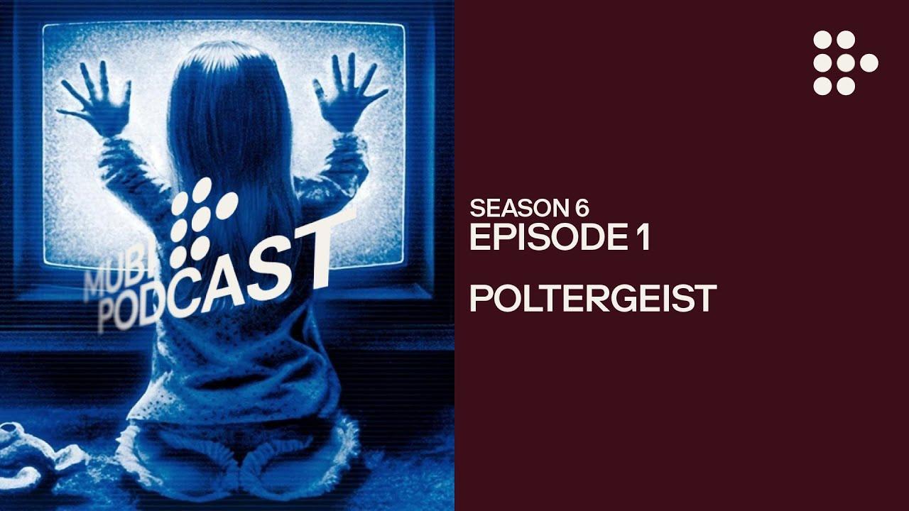 POLTERGEIST – The first suburban haunted house | MUBI Podcast