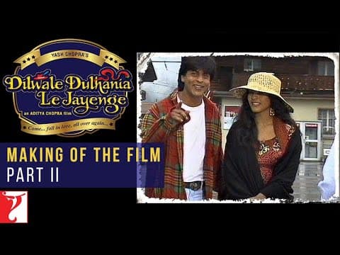 DDLJ Making Of The Film Part 2 | Dilwale Dulhania Le Jayenge | Aditya Chopra, Shah Rukh Khan, Kajol
