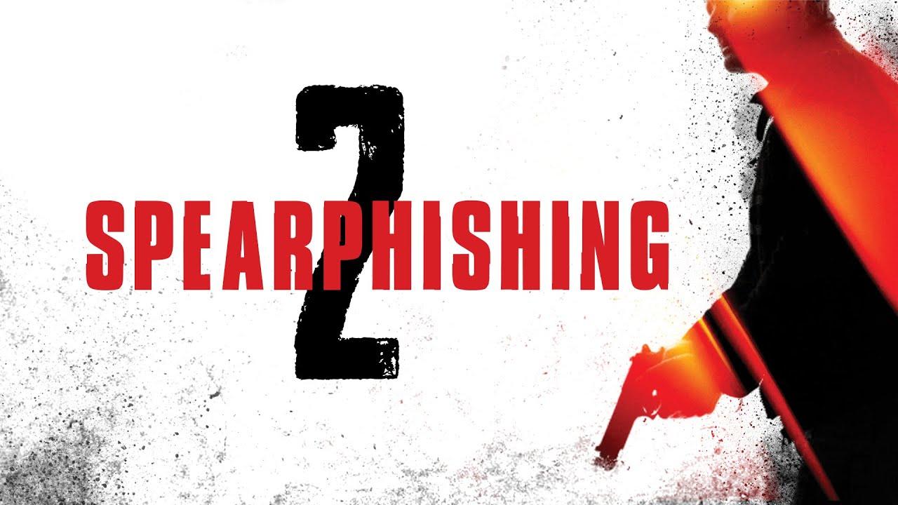 Spearphishing 2 | Official Trailer | BayView Entertainment