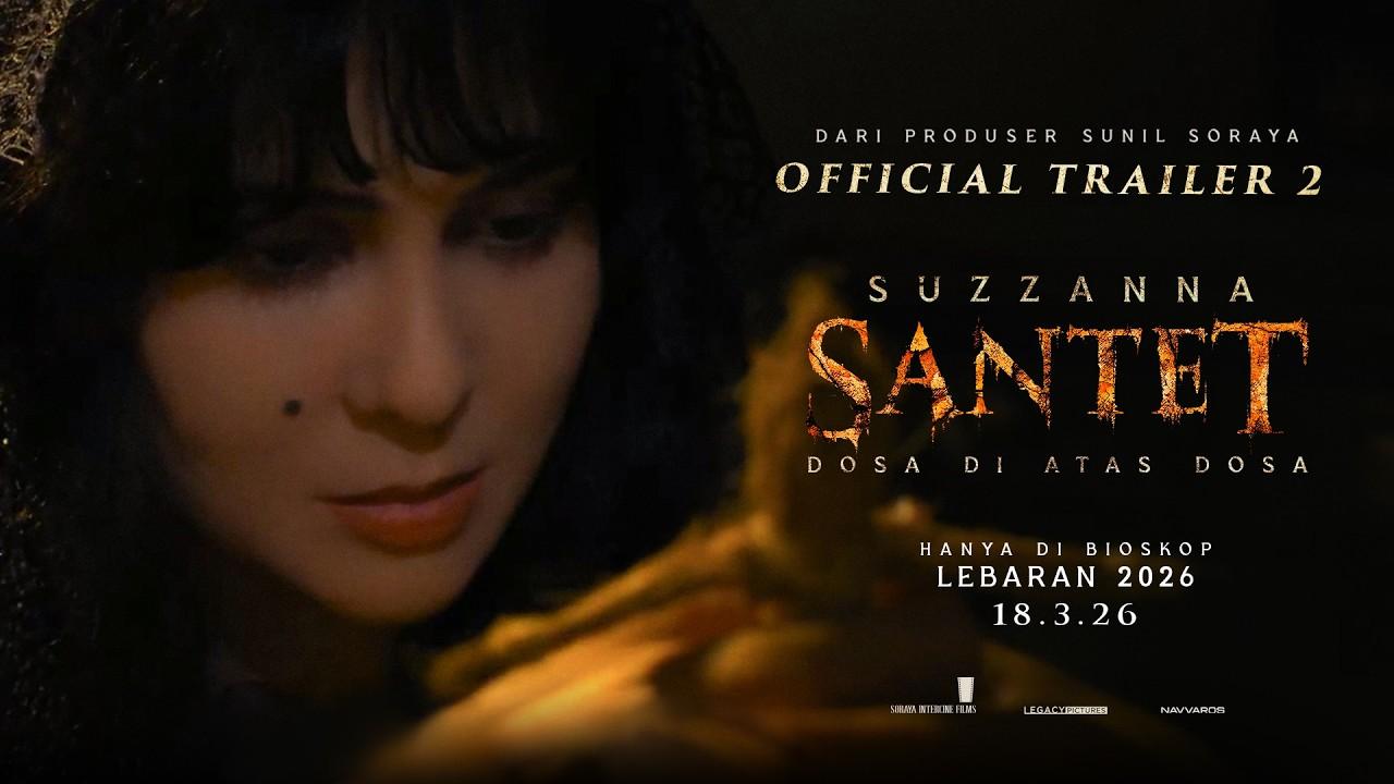 OFFICIAL TRAILER 2 SUZZANNA: SANTET DOSA DI ATAS DOSA
