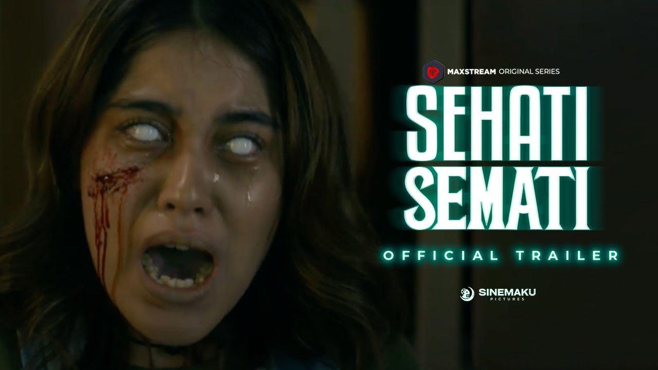 Sehati Semati - Official Trailer