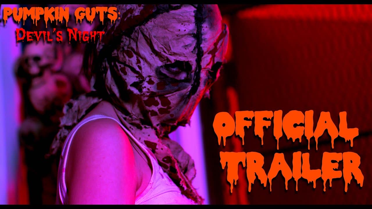 Pumpkin Guts: Devil's Night (Official Trailer)