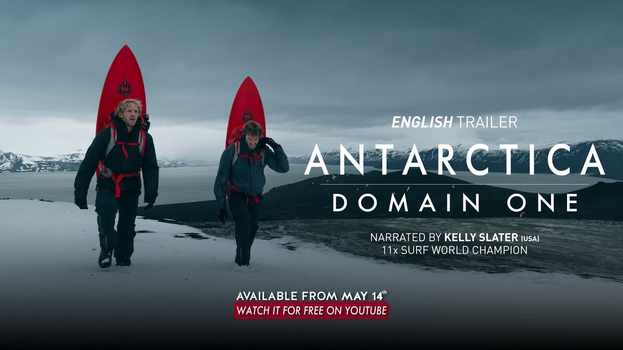 ANTARCTICA - DOMAIN ONE (Trailer) #kellyslater