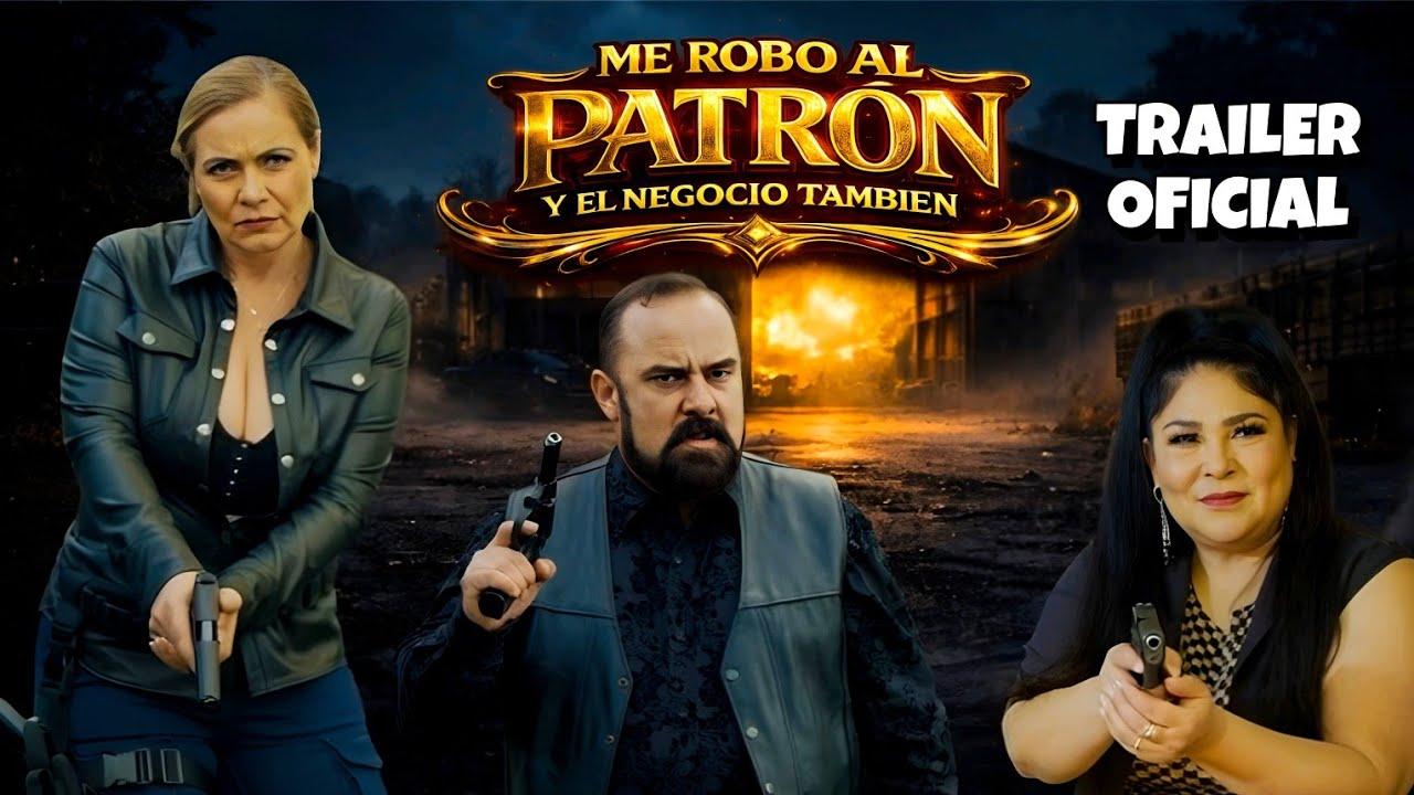 🎥 Me Robo Al Patron Y El Negocio Tambien | Dos Mujeres Y Un Narco | Trailer Oficial