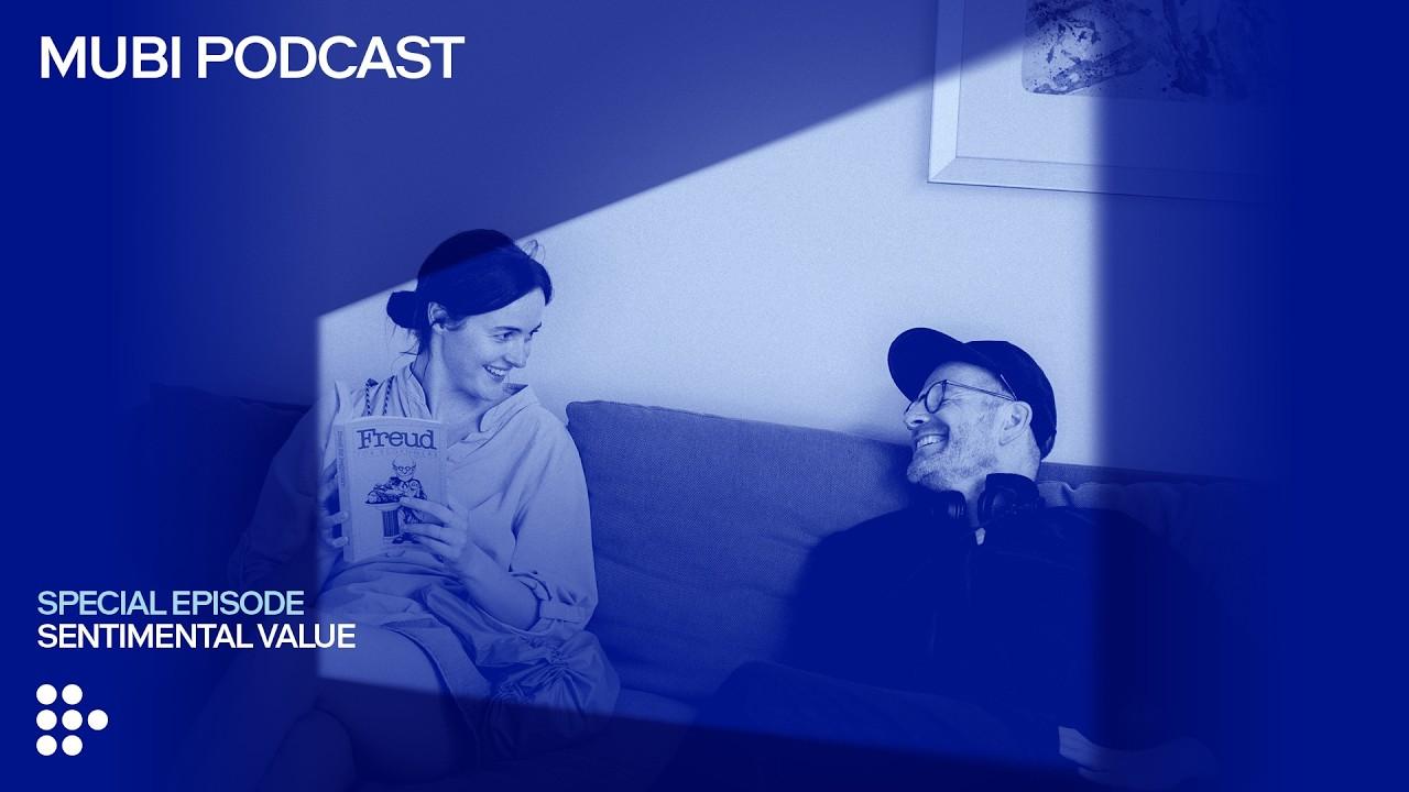 Joachim Trier’s different kind of meta-movie (w/ the cast) | MUBI Podcast