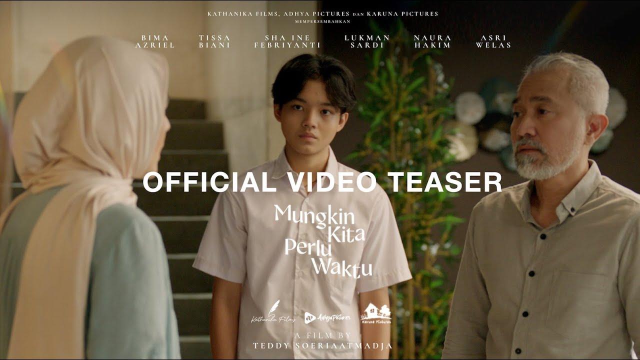 Mungkin Kita Perlu Waktu - Teaser Trailer