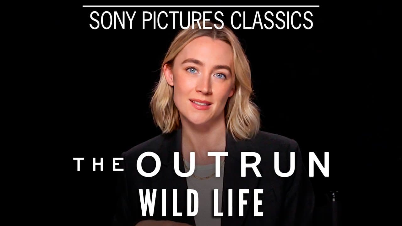Saoirse Ronan on THE OUTRUN - "Wild Life"
