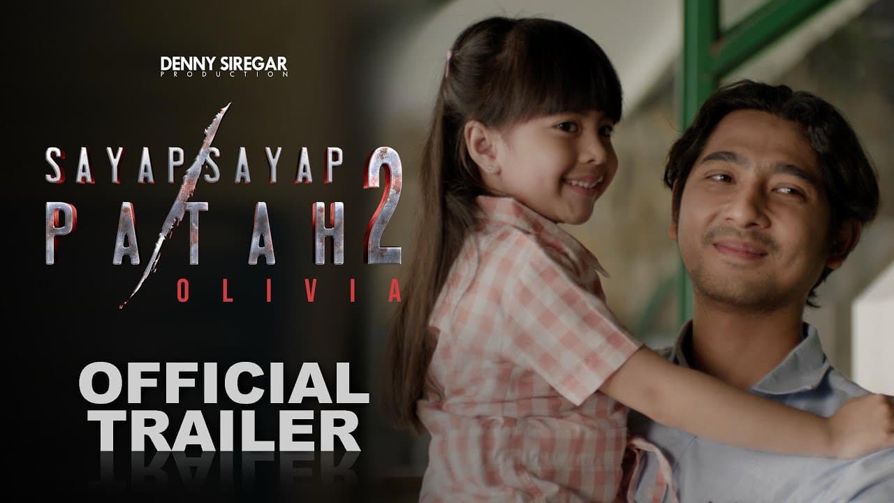 OFFICIAL TRAILER Sayap - Sayap Patah 2 : Olivia | 8 Mei 2025 di Bioskop