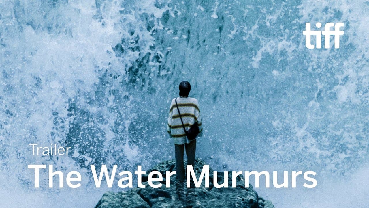 THE WATER MURMURS Trailer | TIFF 2022
