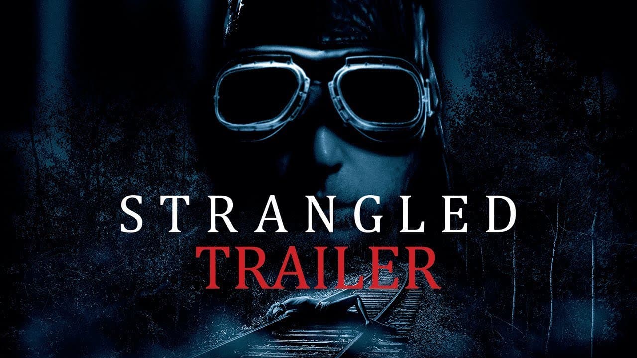 STRANGLED Original Theatrical Trailer (UK & Ireland)