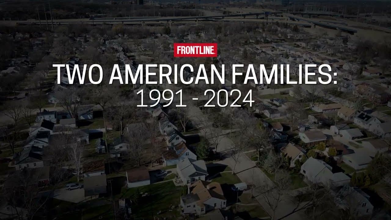 Two American Families: 1991-2024 (trailer) | FRONTLINE