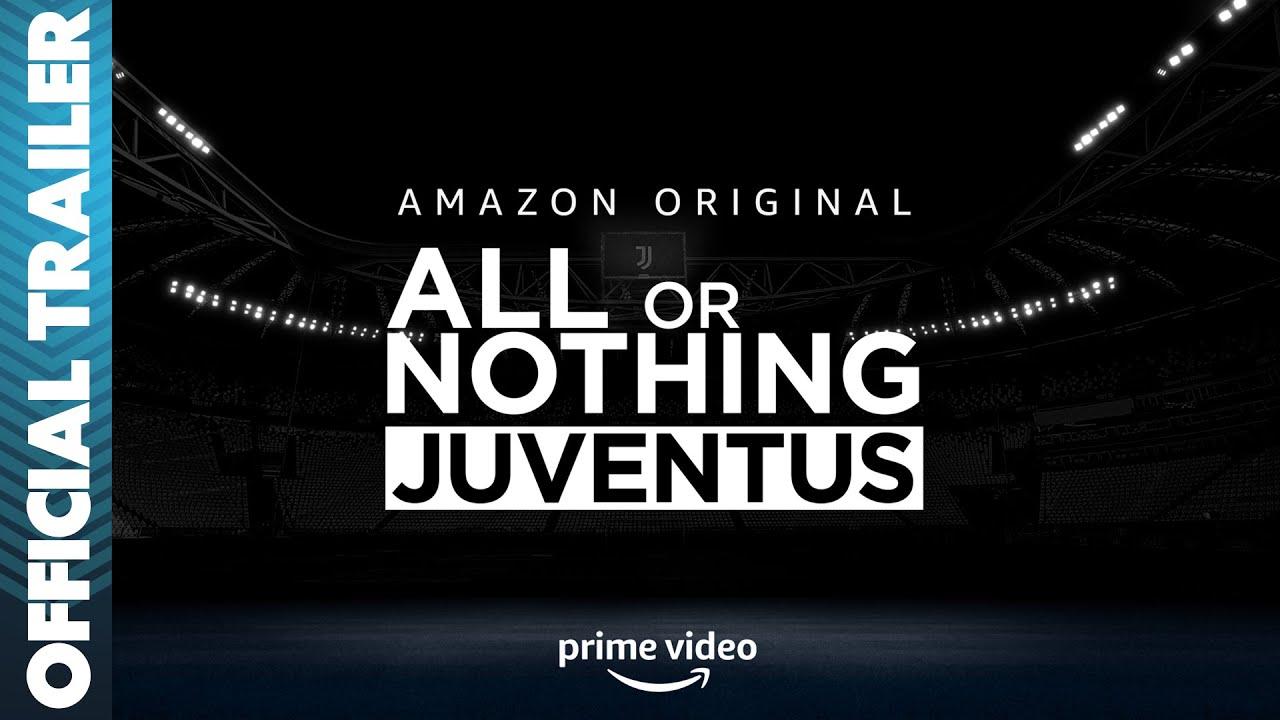 All or Nothing: Juventus | First Look Trailer