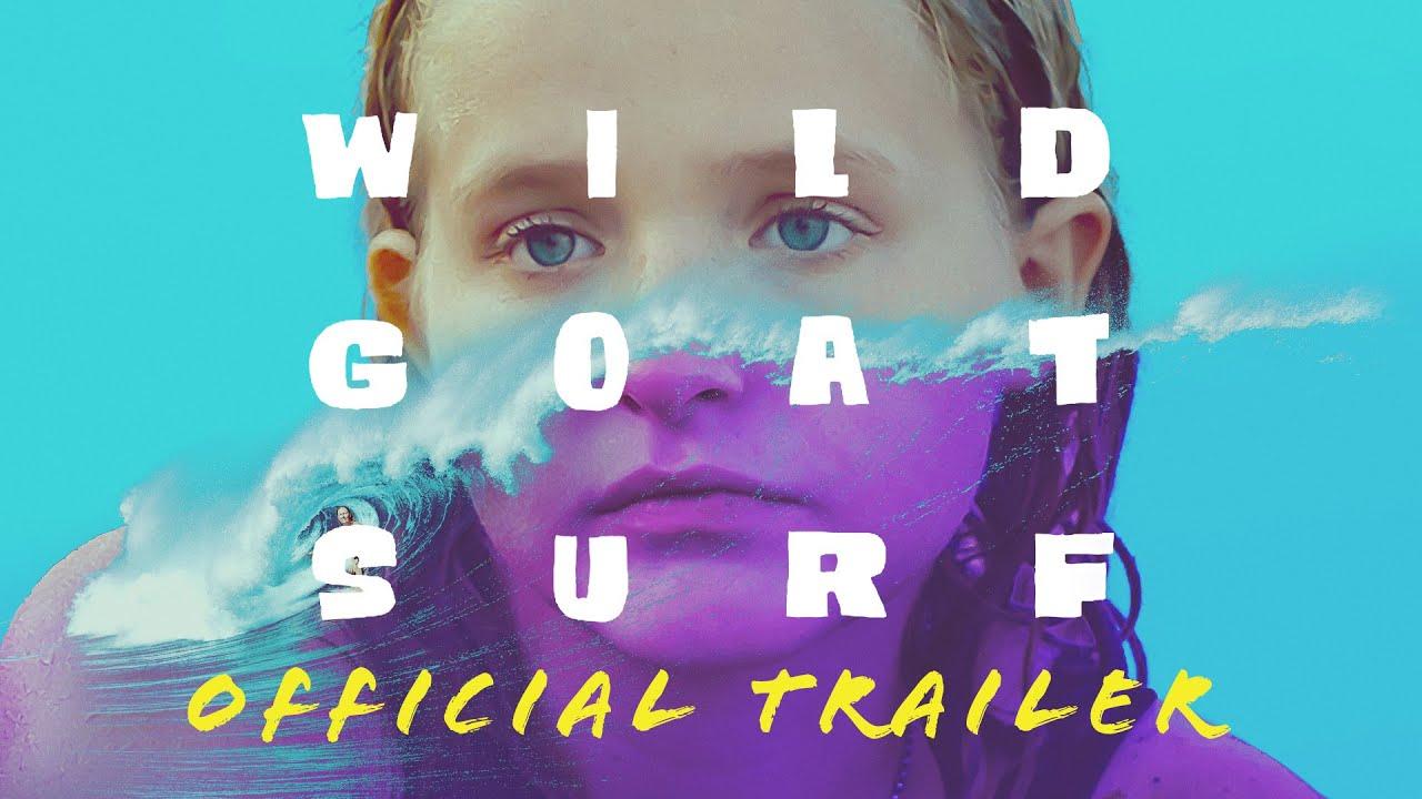 WILD GOAT SURF | Official Trailer | Vortex Media
