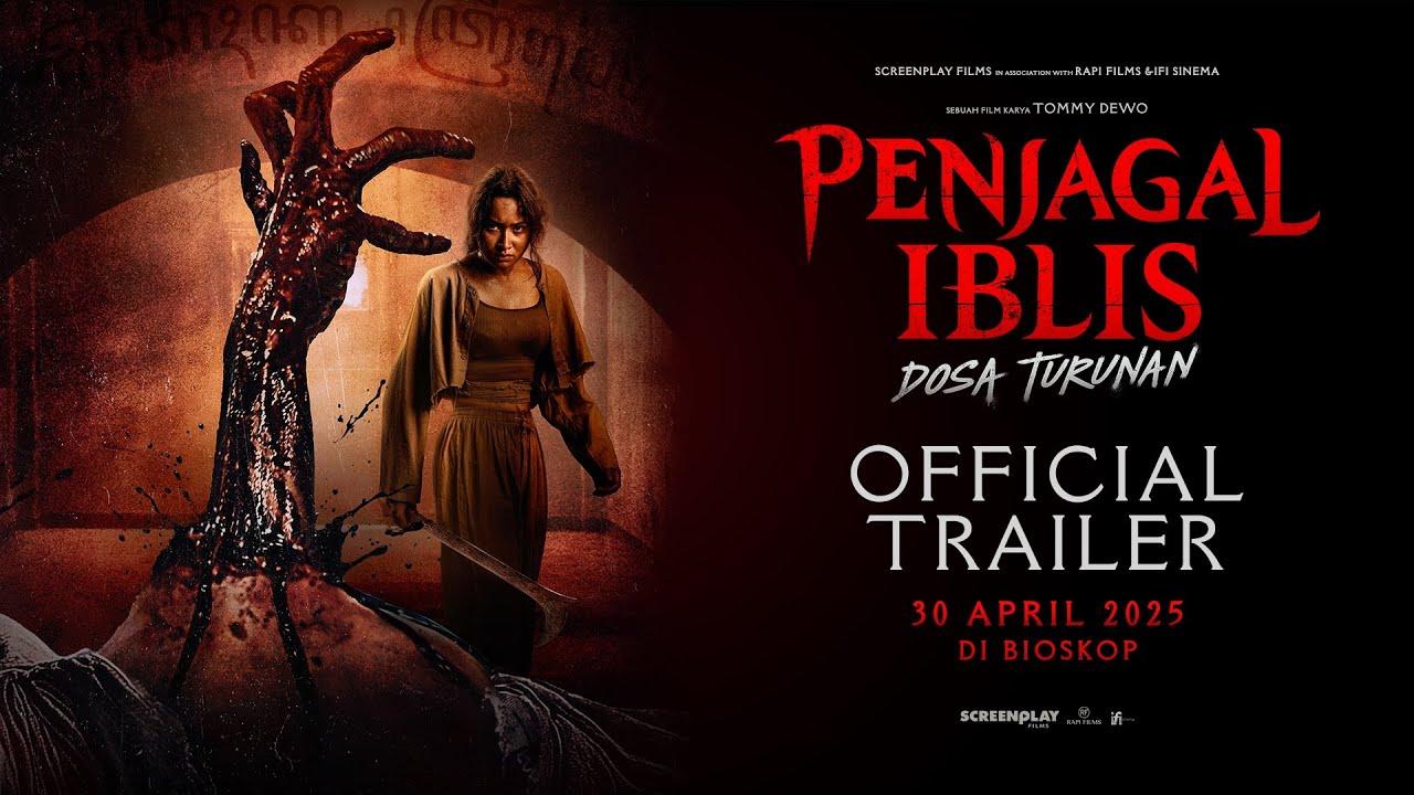 Official Trailer Penjagal Iblis: Dosa Turunan