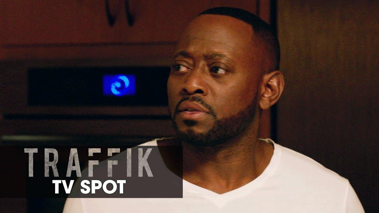 TRAFFIK (2018 Movie) Official TV Spot – "Refuse"