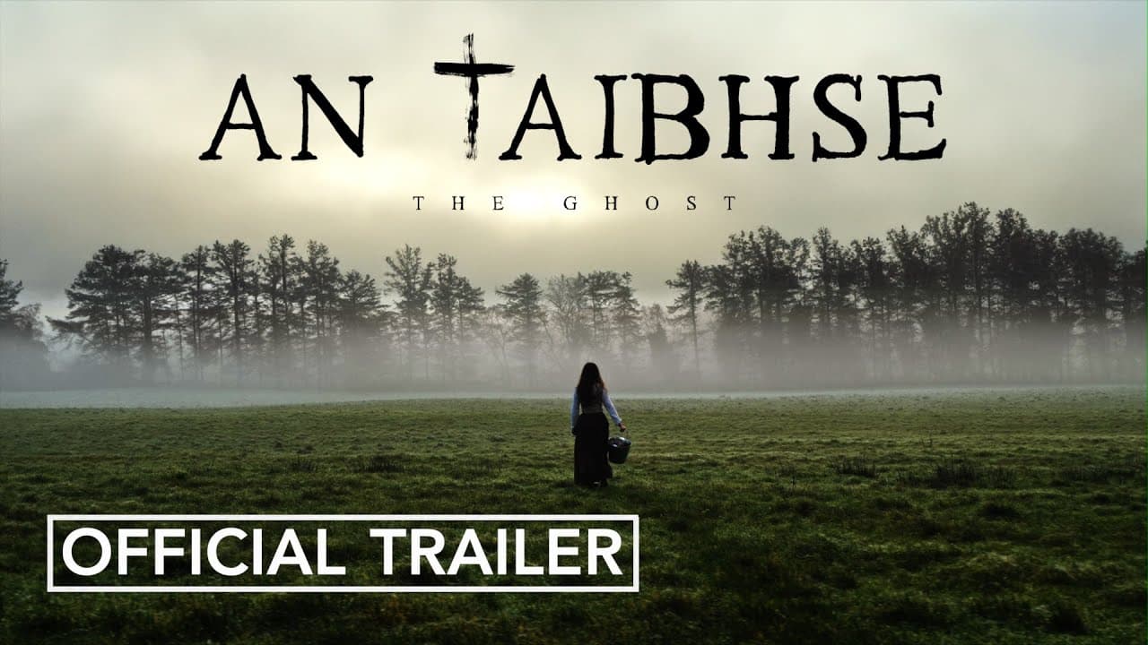 AN TAIBHSE (The Ghost) - Irish Language Horror Film Official Trailer