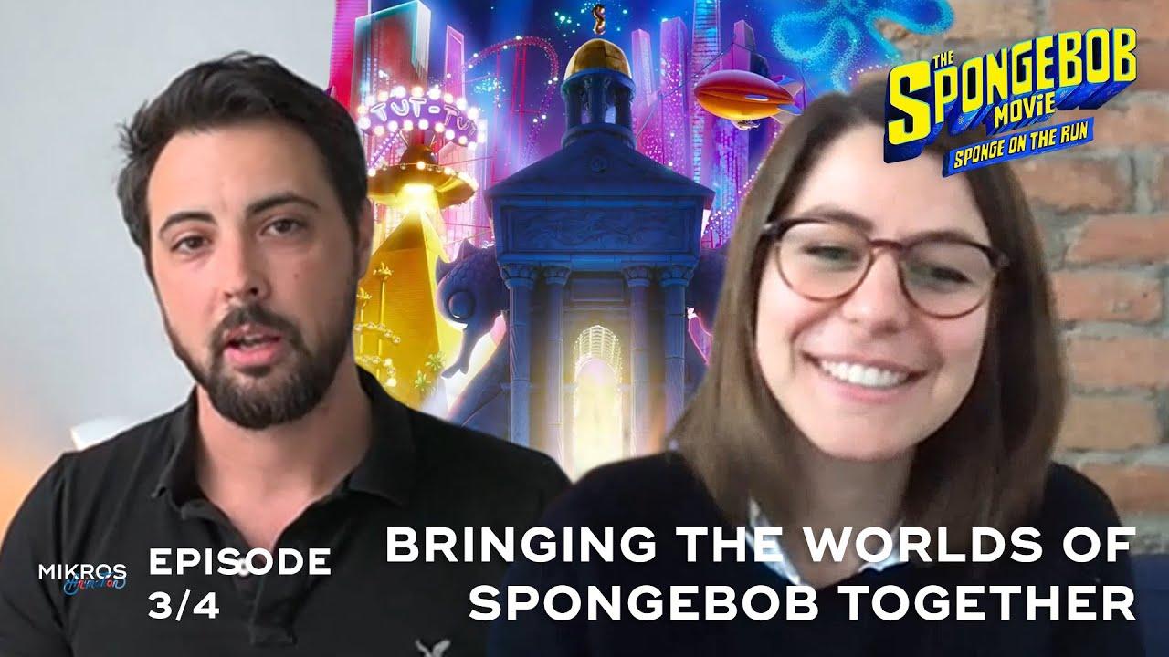 [Talks][#SpongeBobMovie​] Bringing the Worlds of SpongeBob Together 3/4