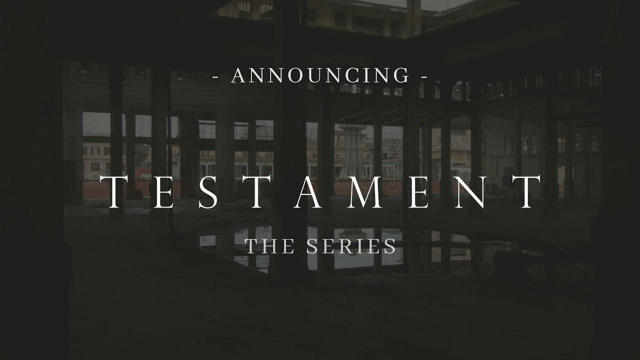 Testament: The Series // Announcement