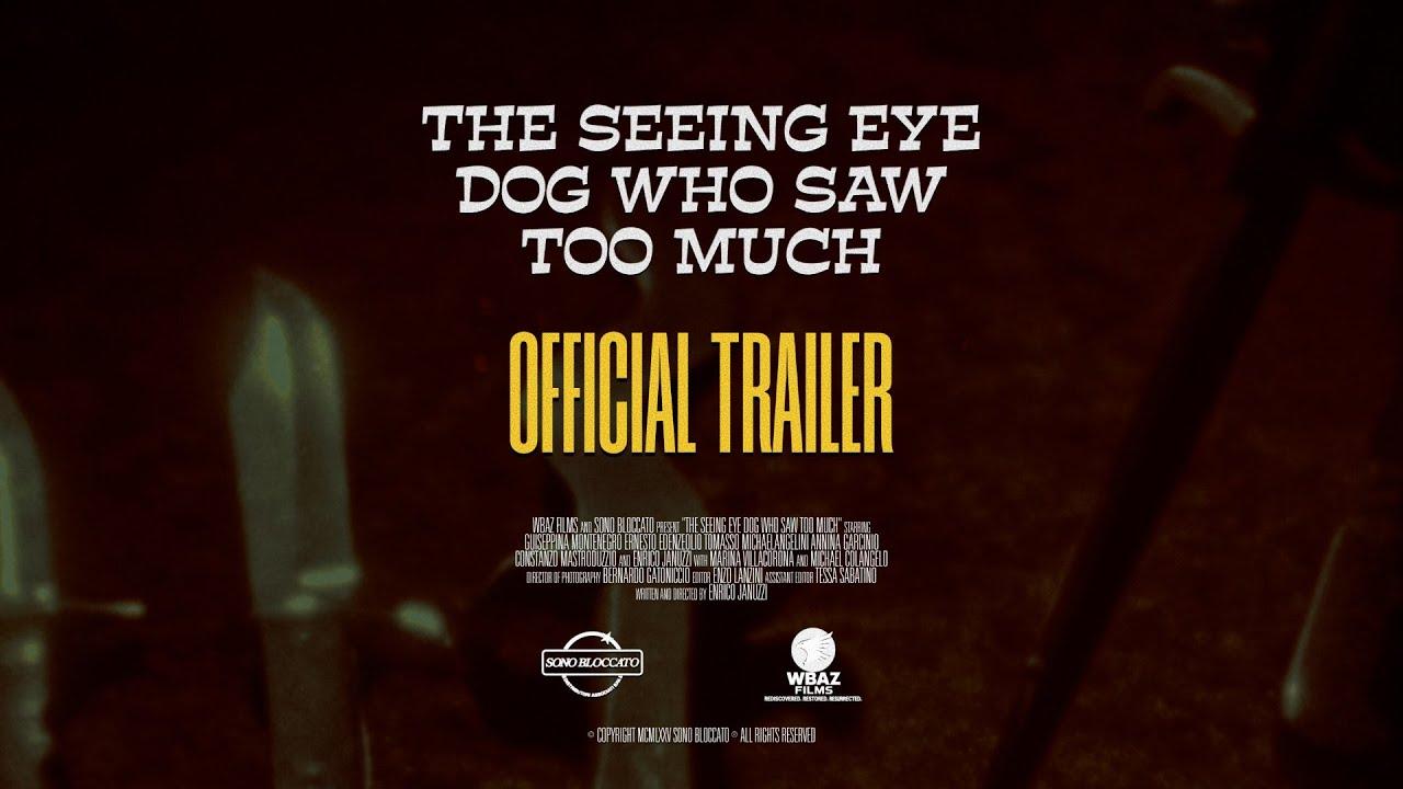 THE SEEING EYE DOG WHO SAW TOO MUCH (OFFICIAL TRAILER)