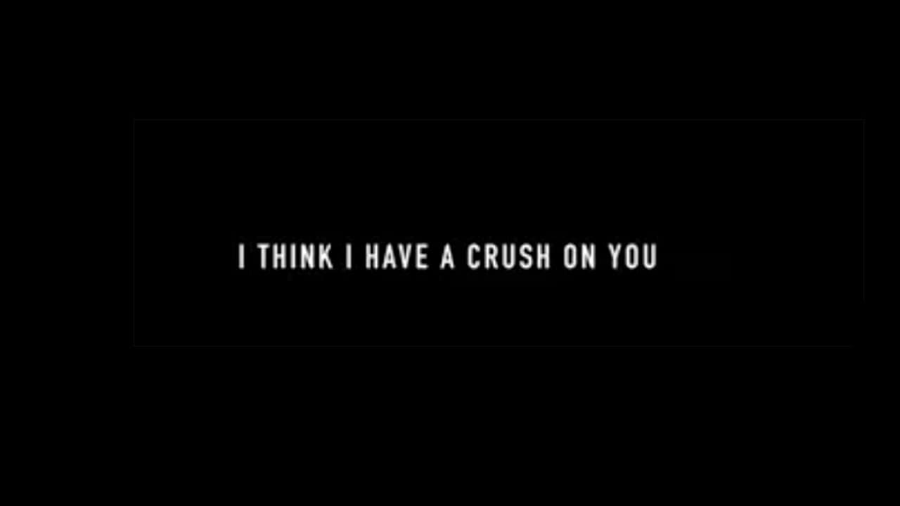 Trailer - I think I have a crush on you