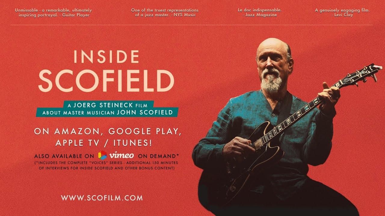 INSIDE SCOFIELD - a film about John Scofield (official trailer, 2022)