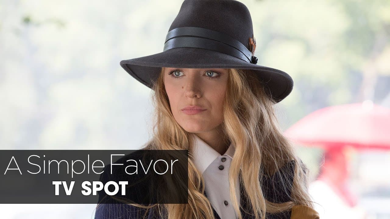 A Simple Favor (2018 Movie) Official TV Spot “Emily” – Anna Kendrick, Blake Lively, Henry Golding