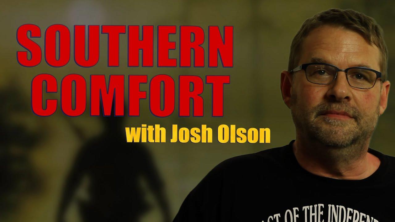 Josh Olson on SOUTHERN COMFORT