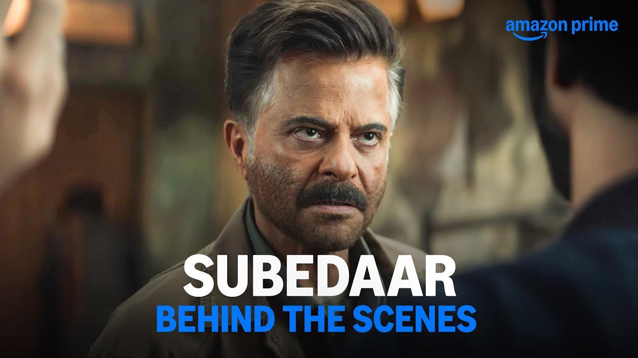Behind The Scenes Of Subedaar 🔥 | Anil Kapoor | Prime Video India