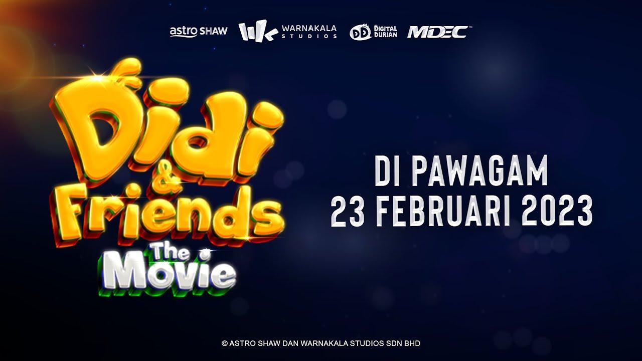 Didi & Friends The Movie I Di Pawagam 23 Februari 2023