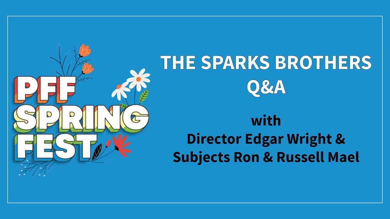 PFF SpringFest Q&A | THE SPARKS BROTHERS