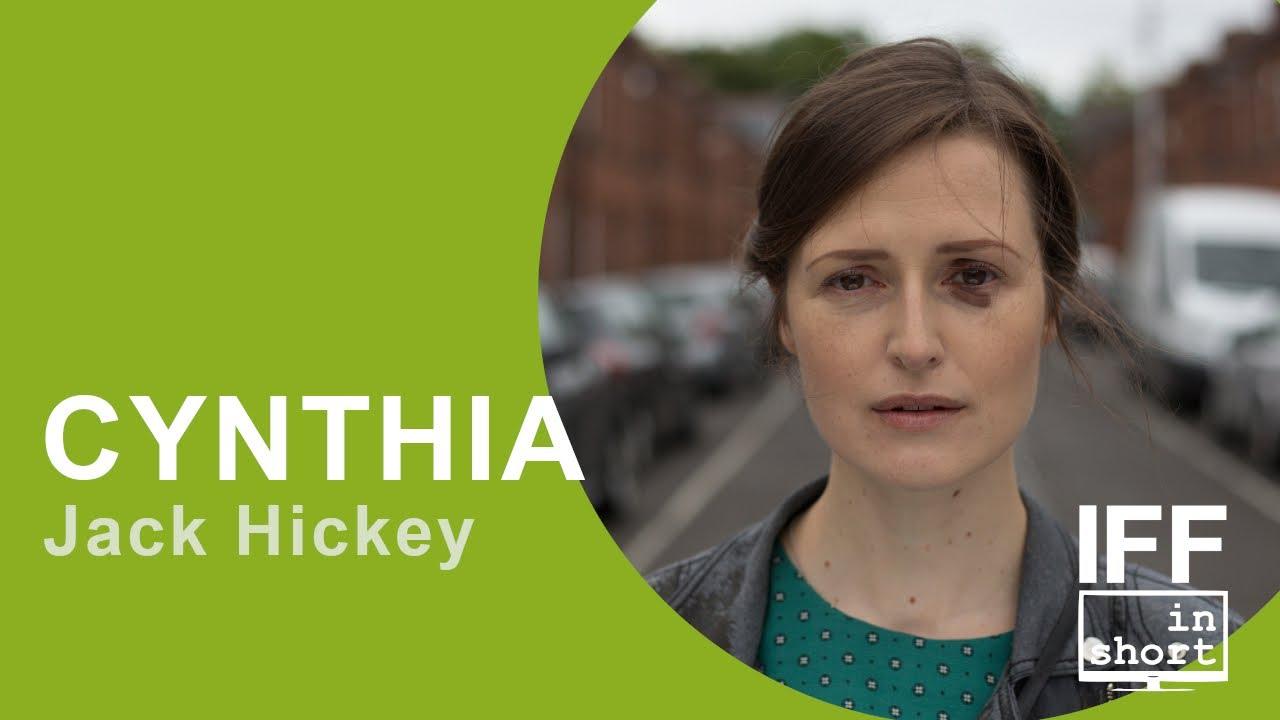 Jack Hickey presenta Cynthia | IRISH FILM FESTA in short