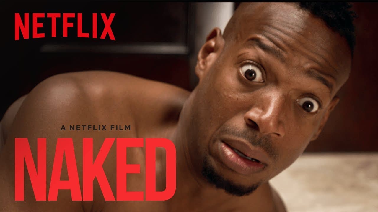 Naked | Official Trailer [HD] | Netflix