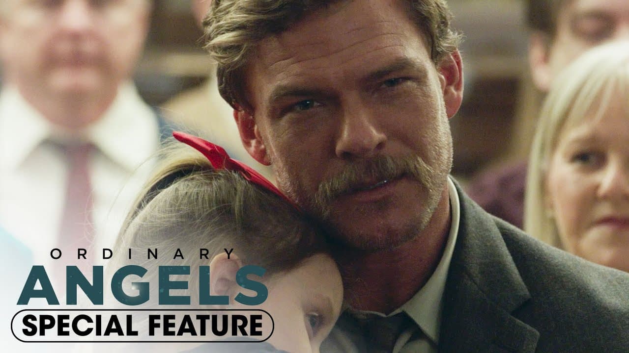 Special Feature:  ‘The Story Behind Ordinary Angels’