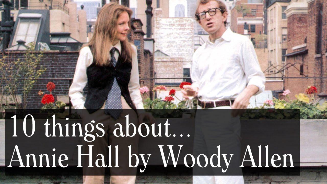10 Things About Annie Hall by Woody Allen