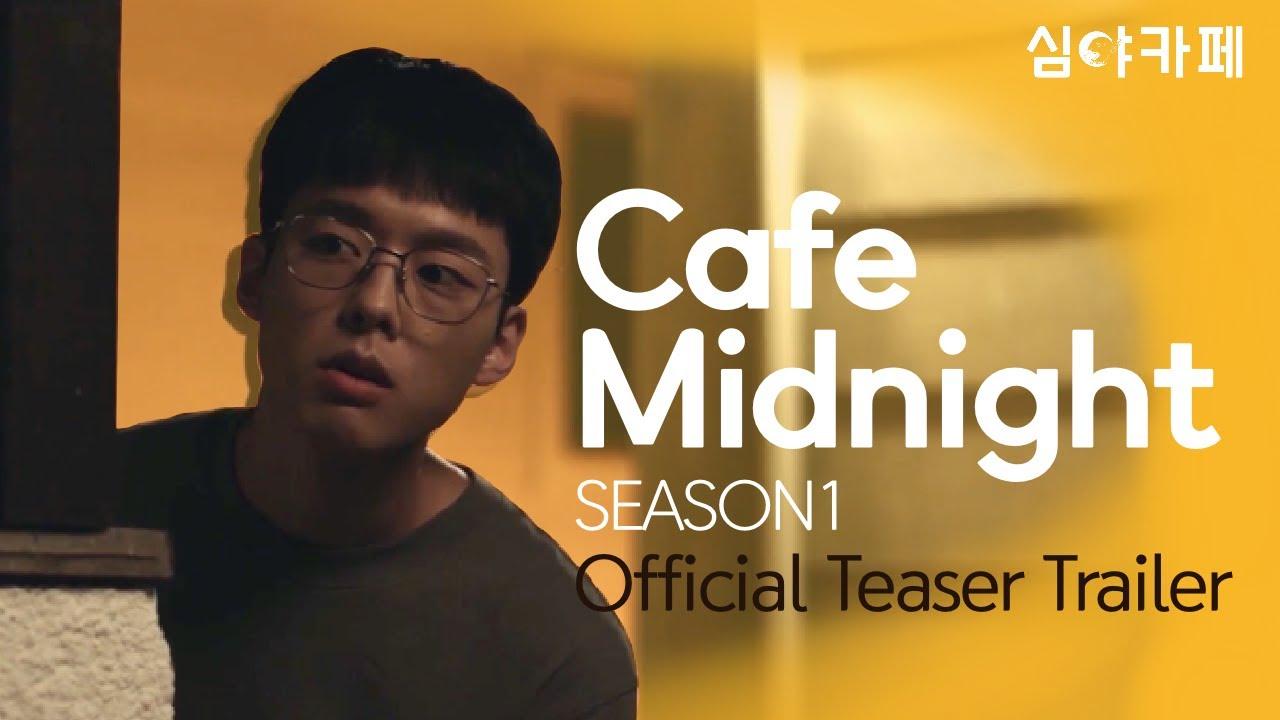 [Eng Sub] CAFE MIDNIGHT Season1 Official Teaser Trailer