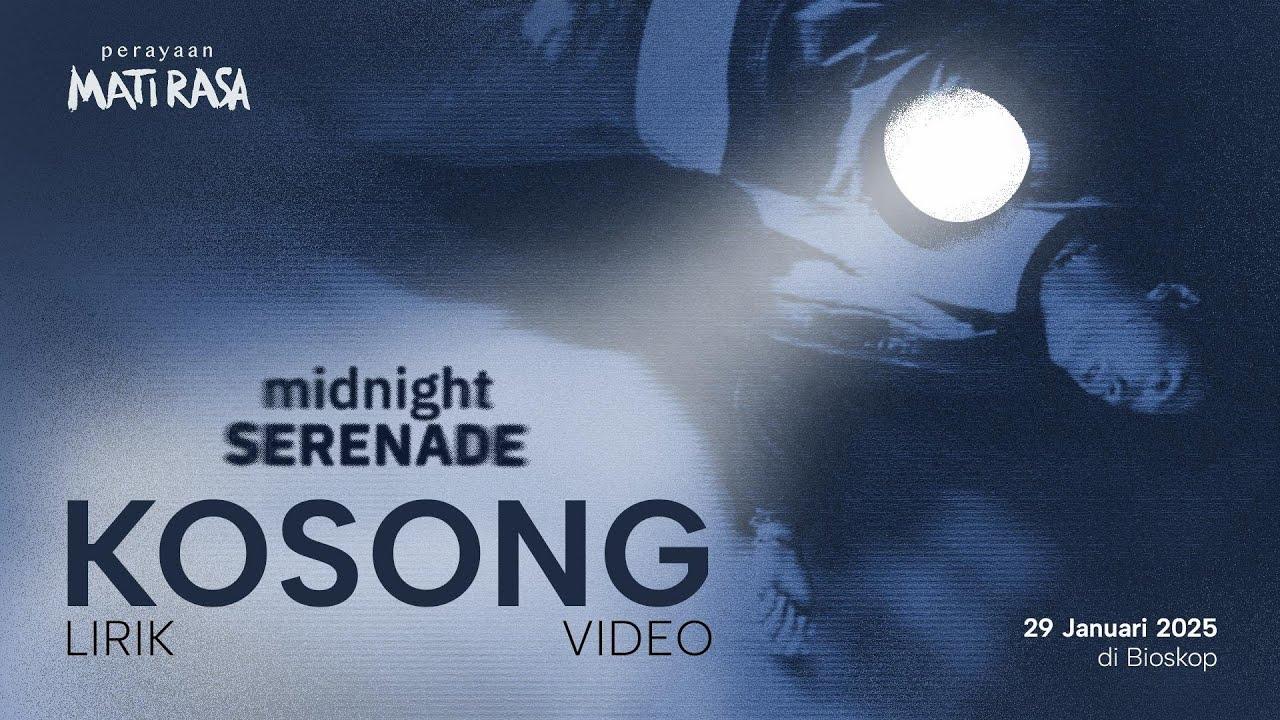 Midnight Serenade - Kosong (Official Lyric Video) | Perayaan Mati Rasa