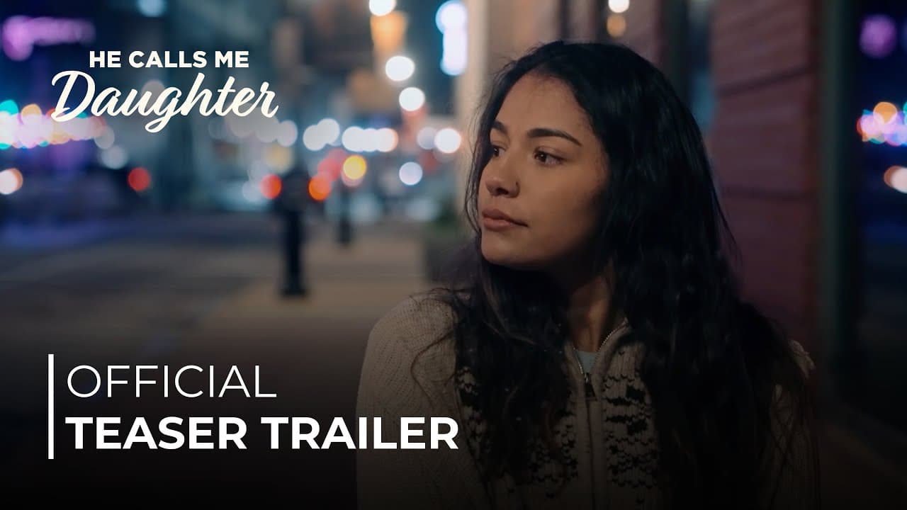 He Calls Me Daughter | OFFICIAL TEASER TRAILER