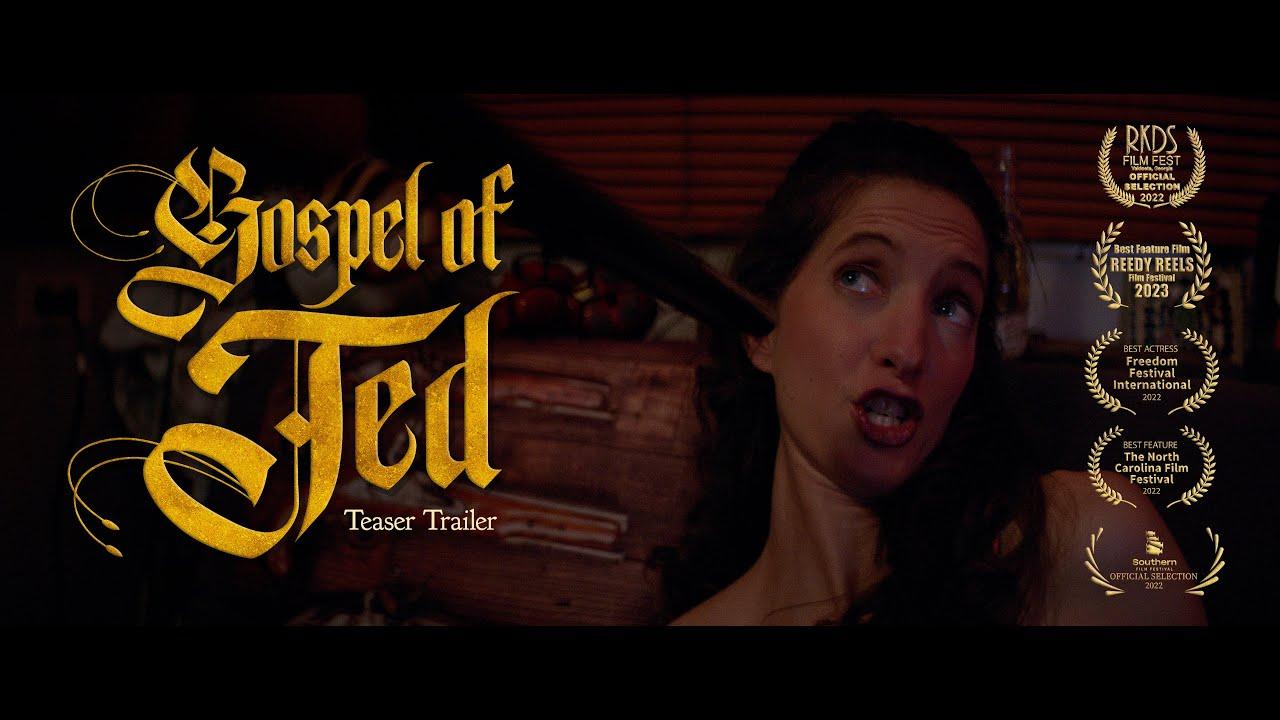 "Gospel of Ted" Trailer [2022]