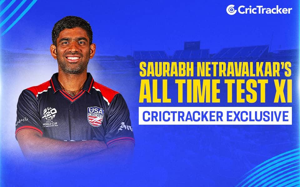 Saurabh Netravalkar's Enchanted All-Time Test XI Unveiled
