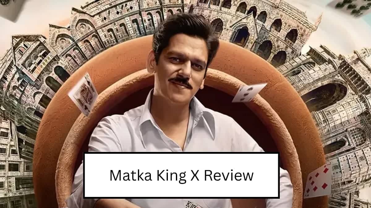 Matka King: Vijay Varma Ki Zabardast Acting Se Sabka Dil Jeeta