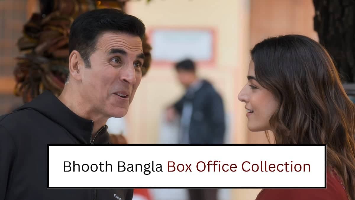 Bhooth Bangla Box Office: Akshay Kumar Ki Film Ka Jadoo!