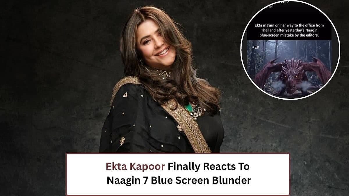 Ekta Kapoor's Funny Response to Naagin 7 Blue Screen Blunder